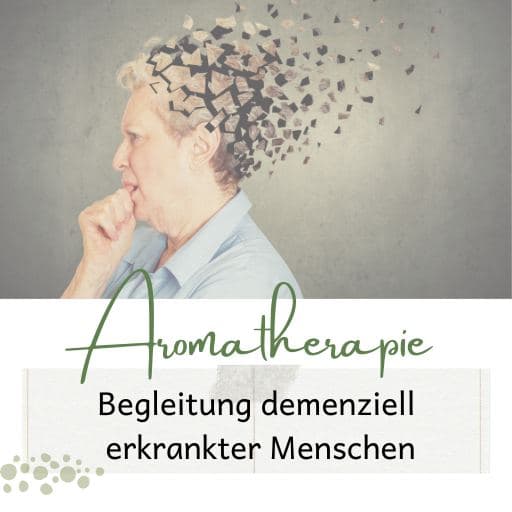 WebSeminar - Aromatherapie - Begleitung demenziell erkrankter Menschen - ViVere Aromapflege