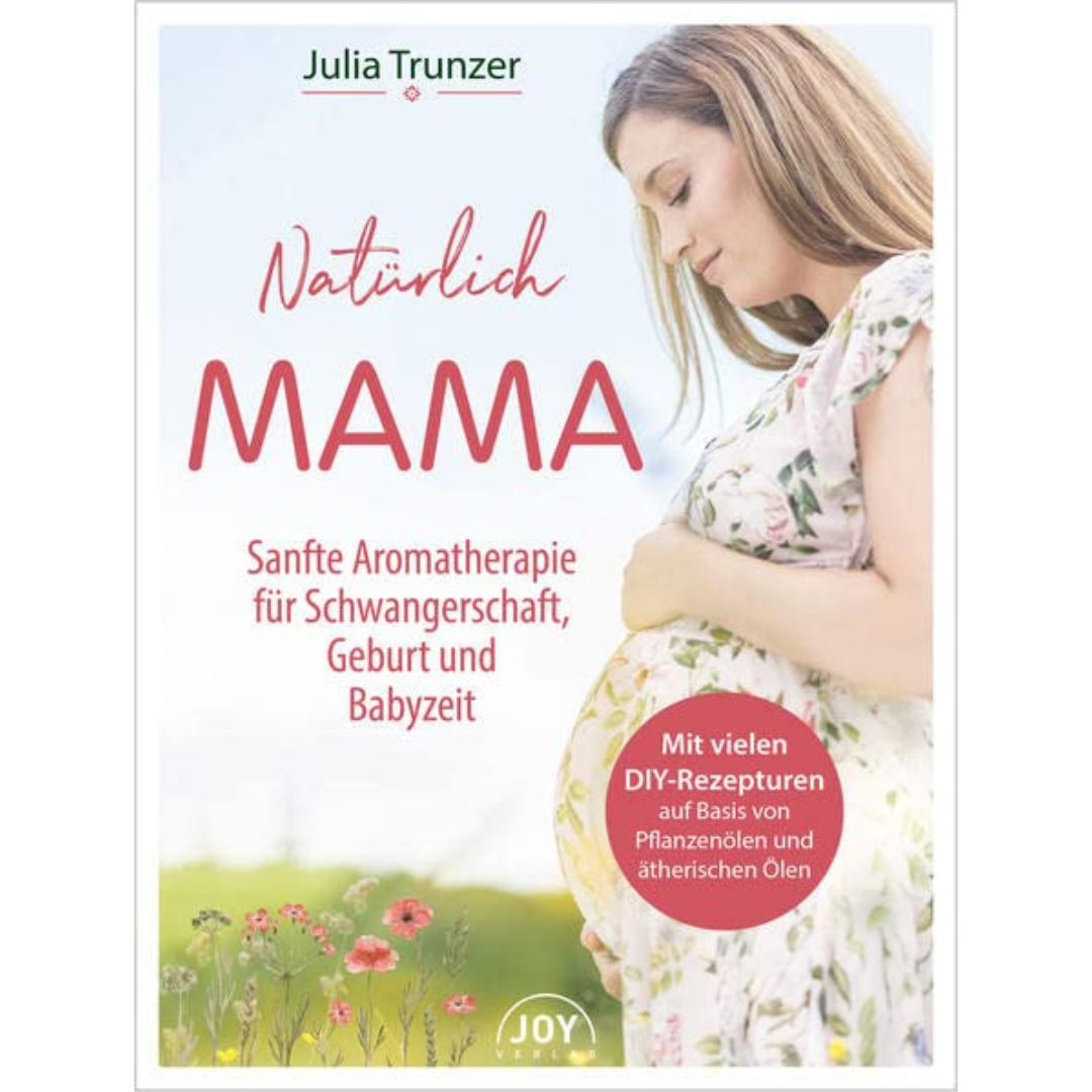 Buch Natürlich Mama von Julia Trunzer ViVere Aromapflege